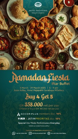 Rayakan Momen Buka Puasa Dengan Berbagai Macam Menu Pilihan di Hotel Majapahit Surabaya MGallery